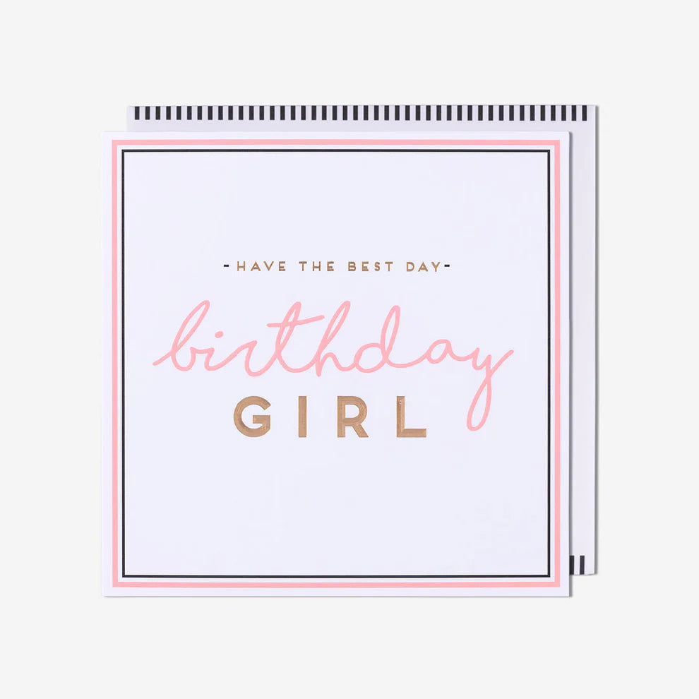 Have The Best Day Birthday Girl