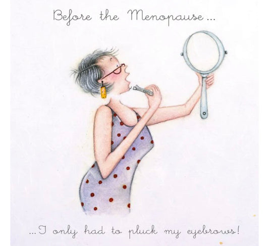 Before the Menopause......Greeting Card image 0