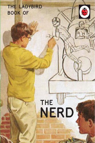 The Ladybird Book of the Nerd – For Grown-Ups