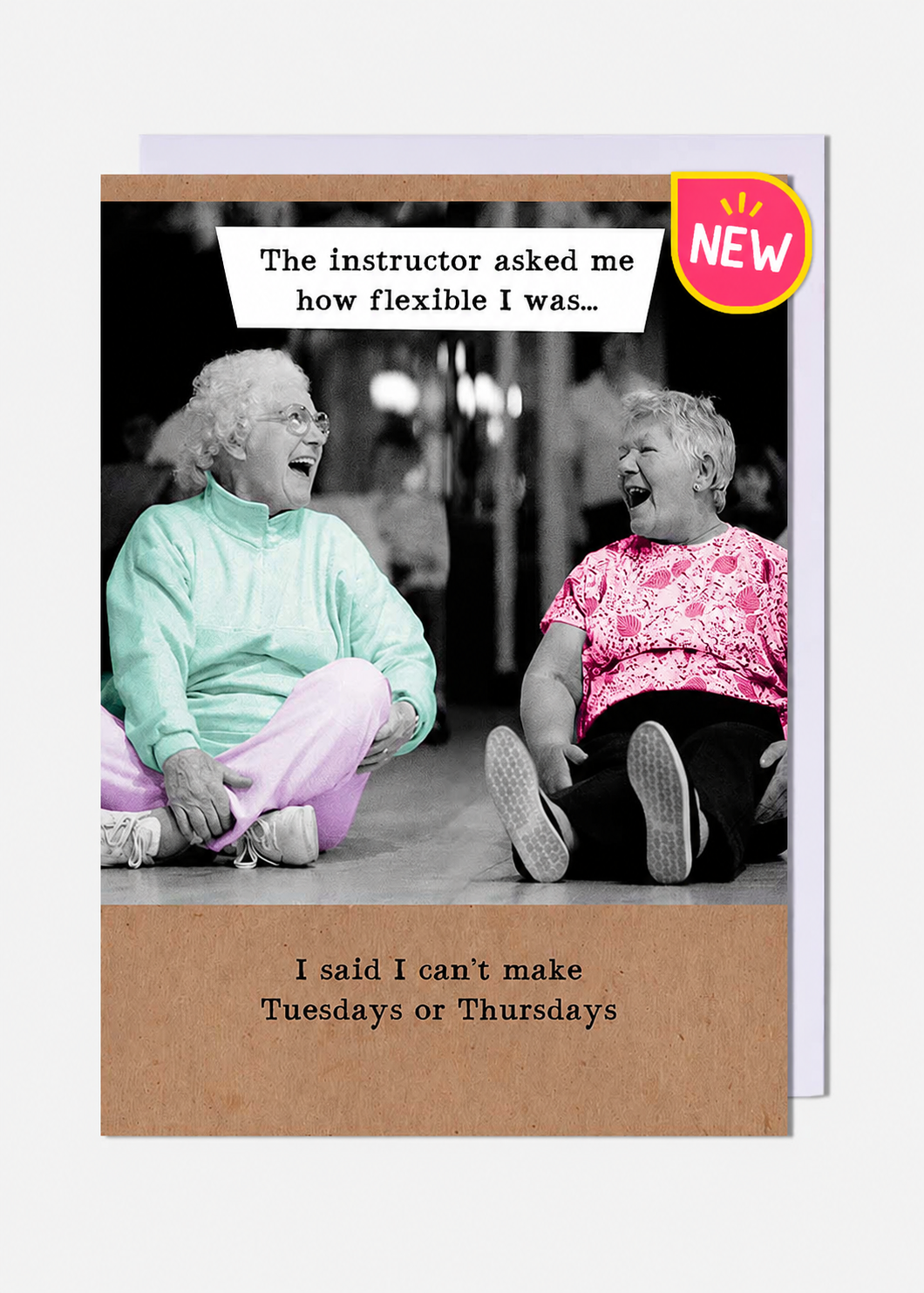 Two Women Laughing About Flexibility Birthday Card