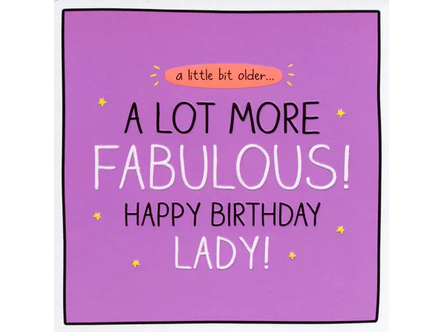 A Lot More Fabulous Happy Birthday Lady